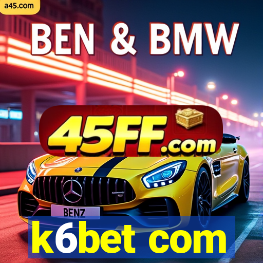 k6bet com
